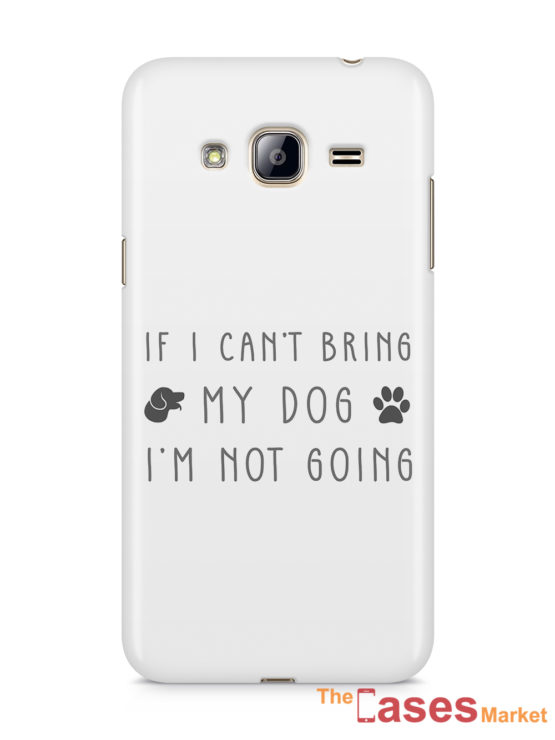 capa telemoveis samsung if i cant bring my dog im not going