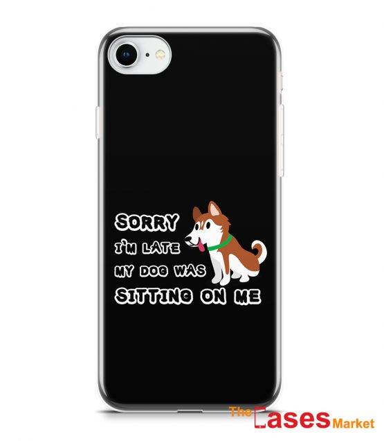 capa telemovel sorry im late my dog sitting on me