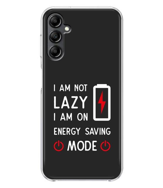 Capa I am not lazy para Samsung A14 (4G / 5G) silicone preto